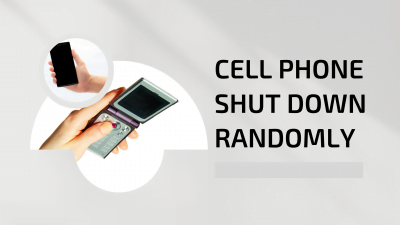 Cell Phone Shut Down Randomly